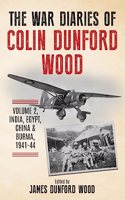 War Diaries of Colin Dunford Wood, Volume 2