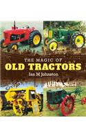 The Magic of Old Tractors