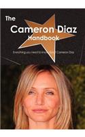 The Cameron Diaz Handbook - Everything You Need to Know about Cameron Diaz