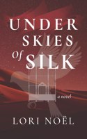 Under Skies of Silk