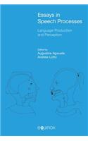 Essays in Speech Processes: Language Production and Perception