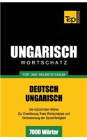 Ungarischer Wortschatz für das Selbststudium - 7000 Wörter: (303 German Collection)