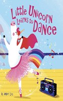 Little Unicorn Learns to Dance: (Picture Storybooks)