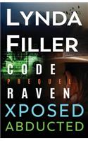 Code Raven, Xposed, Abducted