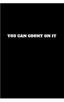 You Can Count on It: Unruled Notebook