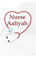 Nurse Aaliyah: Personalized Name Notebook Journal Diary Sketchbook with 120 Lined Pages 6x9