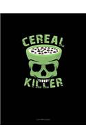 Cereal Killer
