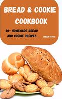 Bread & Cookie Cookbook