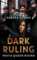 Dark Ruling: Mafia Queen Rising