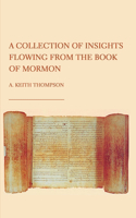 Collection of Insights Flowing from The Book of Mormon