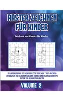 Zeichnen von Comics für Kinder (Raster zeichnen für Kinder - Volume 2)