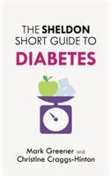 The Sheldon Short Guide to Diabetes