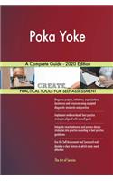 Poka Yoke A Complete Guide - 2020 Edition