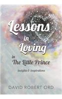 Lessons on Loving in the Little Prince