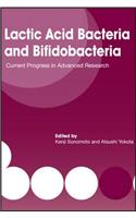 Lactic Acid Bacteria and Bifidobacteria