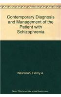 Contemporary Diagnosis and Management of Schizophrenia