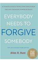 Everybody Needs to Forgive Somebody