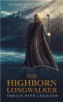 The Highborn Longwalker