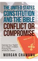 United States Constitution and the Bible Conflict or Compromise