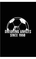 Breaking Ankles Since 1998: Soccer Player Notebooks