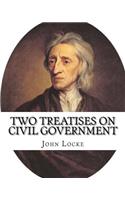 Two treatises on civil government. By