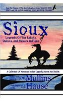 Sioux Legends of the Lakota, Dakota, and Nakota Indians