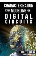 Characterization and Modeling of Digital Circuits: second edition