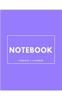 Notebook 1 Subject: Lavender: Notebook 8.5 X 11: Notebook 100 Pages