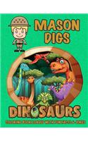 Mason Digs Dinosaurs Coloring Book Loaded With Fun Facts & Jokes