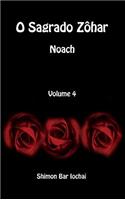 O Sagrado Zôhar - Noach - Volume 4