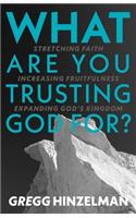 What are you Trusting God for?