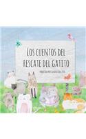 Los cuentos del rescate del gatito