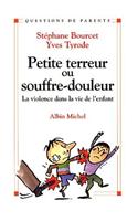 Petite Terreur Ou Souffre-Douleur