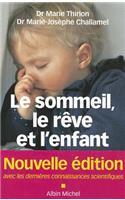 Le Sommeil, Le Rève Et l'Enfant: (6144117 Collections Pratique)