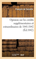 Opinion sur les crédits supplémentaires et extraordinaires de 1841-1842