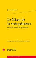 Le Miroir de la Vraie Penitence Et Autres Traites de Spiritualite