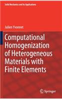 Computational Homogenization of Heterogeneous Materials with Finite Elements