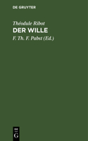 Der Wille