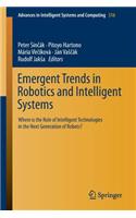 Emergent Trends in Robotics and Intelligent Systems