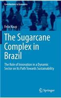 The Sugarcane Complex in Brazil