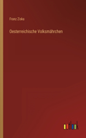 Oesterreichische Volksmährchen