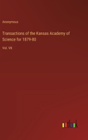 Transactions of the Kansas Academy of Science for 1879-80: Vol. VII