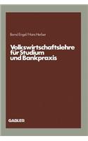 Volkswirtschaftslehre für Studium und Bankpraxis