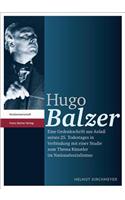 Hugo Balzer: Eine Gedenkschrift Aus Anlass Seines 25. Todestages in Verbindung Mit Einer Studie Zum Thema Kunstler Im Nationalsozialismus