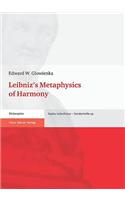 Leibniz's Metaphysics of Harmony