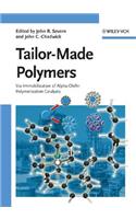 Tailor-Made Polymers