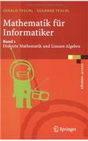 Mathematik Fur Informatiker: Teil 1: Diskrete Mathematik Und Lineare Algebra