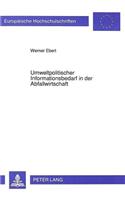 Umweltpolitischer Informationsbedarf in Der Abfallwirtschaft