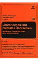 Literarisches und mediales Uebersetzen