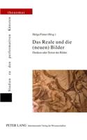 Das Reale Und Die (Neuen) Bilder